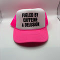 Fueled by Caffeine & Delusion