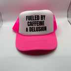 Fueled by Caffeine & Delusion